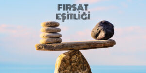 Fırsat eşitliği ve denge